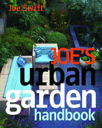 Joe's Urban Garden Handbook - Swift, Joe