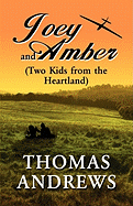 Joey and Amber: Two Kids from the Heartland