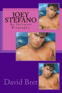 Joey Stefano: An Intimate Biography
