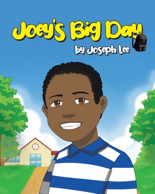 Joey's Big Day - Lee, Joseph