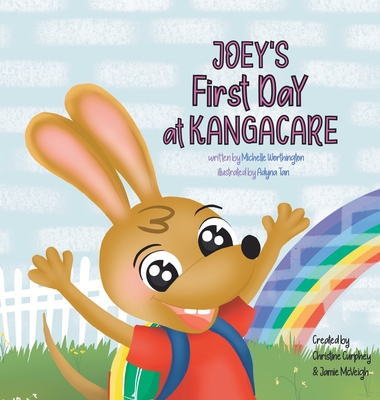 Joey's First Day at Kangacare - Worthington, Michelle, and Kangarootime Australia