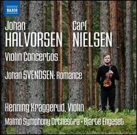 Johan Halvorsen, Carl Nielsen: Violin Concertos - Henning Kraggerud (violin); Malm Symphony Orchestra; Bjarte Engeset (conductor)