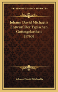 Johann David Michaelis Entwurf Der Typischen Gottesgelartheit (1763)
