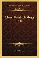 Johann Friedrich Abegg (1841)