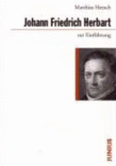 Johann Friedrich Herbart Zur Einf?hrung Von Matthias Heesch