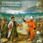 Johann Heinrich Schmelzer: Violin Sonatas