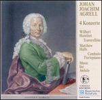 Johann Joachim Agrell: 4 Konzerte - Matthew Halls (hammerklavier); Matthew Halls (cembalo); Music for a While