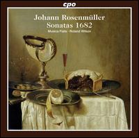 Johann Rosenmller: Sonatas 1682 - Musica Fiata; Roland Wilson (conductor)