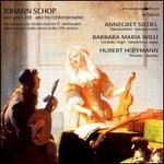 Johann Schop and his comtemporaries - Barbara Maria Willi (harpsichord); Barbara Maria Willi (organ); Hubert Hoffmann (theorbo)