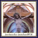 Johann Sebastian Bach: Johannes Passion BWV 245