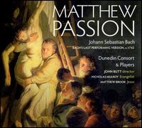 Johann Sebastian Bach: Matthew Passion - Annie Gill (alto); Brian Bannatyne-Scott (bass); Cecilia Osmond (soprano); Clare Wilkinson (alto); Malcolm Bennett (tenor);...