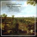 Johann Sebastian Bach: The Overtures - Original Versions