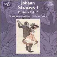 Johann Strauss I Edition, Vol. 15 - Slovak Sinfonietta; Christian Pollack (conductor)