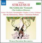 Johann Strauss II: Die Gttin der Vernunft