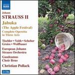 Johann Strauss II: Jabuka (The Apple Festival)
