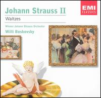 Johann Strauss II: Waltzes - Johann-Strauss-Orchester Wien; Willi Boskovsky (conductor)
