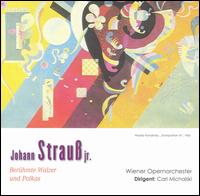 Johann Strauss Jr: Bermte Walzer und Polkas - Vienna State Opera Orchestra; Carl Michalski (conductor)