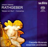 Johann Valentin Rathgeber: Messe von Muri & Concertos - Alex Potter (alto); Cappella Murensis; Christian Leitherer (clarinet); Ensemble Arcimboldo; va Borhi (violin);...