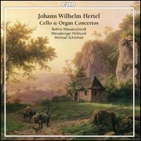Johann Wilhelm Hertel: Cello & Organ Concertos - Bettina Messerschmidt (cello); Merseburger Hofmusik; Michael Schnheit (organ); Michael Schnheit (conductor)