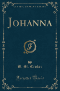 Johanna (Classic Reprint)