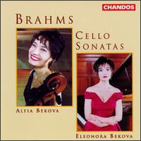 Johannes Brahms: Cello Sonatas - Alfia Bekova (cello); Eleonora Bekova (piano)