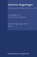 Johannes Bugenhagen: Reformatorische Schriften (1515/16-1524)