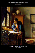 Johannes Vermeer Journal: The Geographer: 100 Page Notebook/Diary