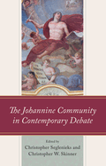 Johannine Community in Contemporary Debate