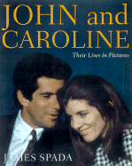 John and Caroline: Their Lives in Pictures