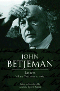 John Betjeman Letters: Volume Two: 1951 to 1984