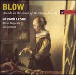 John Blow: An Ode on the Death of Mr. Henry Purcell - Elisabeth Joy (clavecin); Grard Lesne (alto); Steve Dugardin (alto)