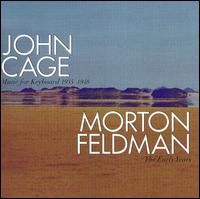 John Cage: Music for Keyboard; Morton Feldman: The Early Years - David Tudor (piano); Edwin Hymovitz (piano); Jeanne Rosenblum Kirstein (piano); Joseph Rabushka (violin);...