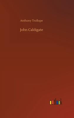 John Caldigate - Trollope, Anthony