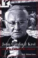 John Cardinal Krol & the Cultural Revolution