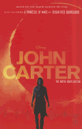 John Carter: The Movie Novelization: Also Includes: A Princess of Mars