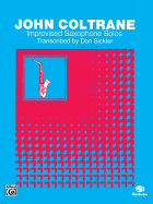 John Coltrane Improvised Saxophone Solos
