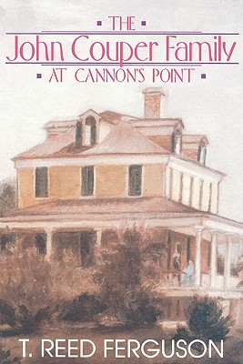 John Couper Family Cannon's Point - Ferguson, T Reed