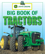 John Deere: Big Book of Tractors - DK Publishing, and Alexander, Heather, and DK
