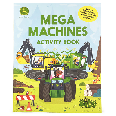 John Deere Kids Mega Machines Activity Book - Redwing, Jack, and Cottage Door Press (Editor), and Parragon Books (Editor)