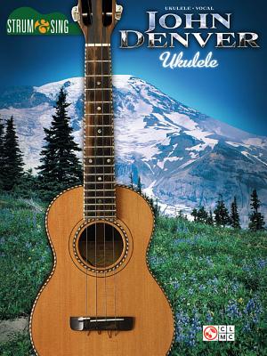 John Denver - Strum & Sing Ukulele - Denver, John