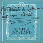 John Dowland: Semper Dowland