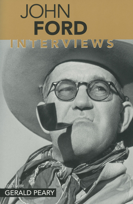 John Ford: Interviews - Peary, Gerald (Editor)