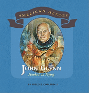 John Glenn: Hooked on Flying
