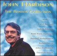 John Harbison: The Boston Collection - Fenwick Smith (flute); John McDonald (piano); Judith Gordon (piano); Karol Bennett (soprano); Randall Hodgkinson (piano); Robert Levin (piano); Rose Mary Harbison (violin)