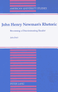 John Henry Newman's Rhetoric: Becoming a Discriminating Reader