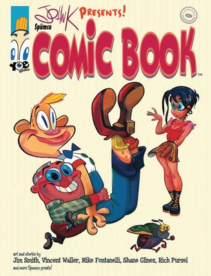 John K Presents: Spumco Comic Book - Kricfalusi, John, and Smith, Jim