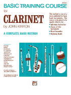 John Kinyon's Basic Training Course, Bk 1: Clarinet