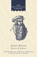 John Knox: An Account of the Development of His Spirituality