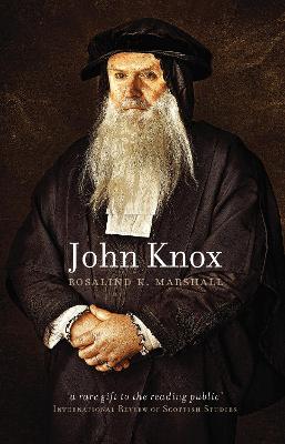 John Knox - Marshall, Rosalind K.