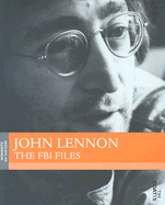 John Lennon: The FBI Files
